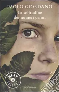 La Solitudine dei numeri primi Bestseller