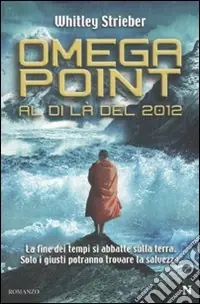 Omega Point. Al di là del 2012 Affare