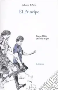 Must-Have El principe. Diego Milito
