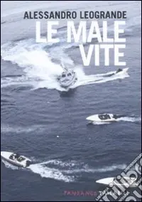 Le male vite. Storie di contrabbando e di multinazionali Pagamento Sicuro