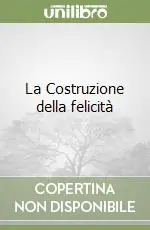 La Costruzione della felicità Offerta Del Giorno