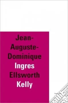 A Buon Prezzo Jean-Auguste-Dominique Ingres-Ellsworth Kelly