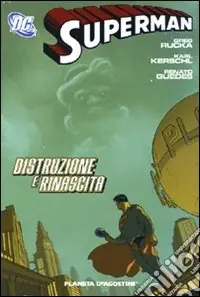 Distruzione e rinascita. Superman Non Perdere