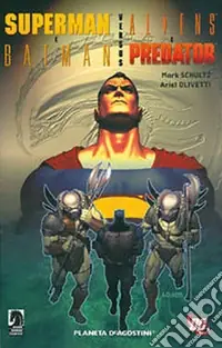 Bestseller Superman e Batman versus Aliens e Predator