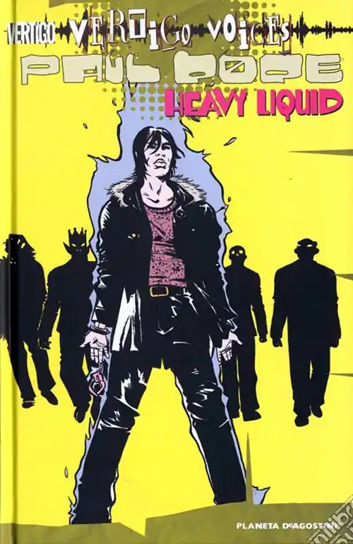 Ordina Subito Vertigo voices Paul Pope. Heavy liquid
