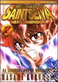 Nuova Collezione I cavalieri dello zodiaco. Saint Seiya. Next dimension. Vol. 1