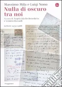 Nulla di oscuro tra noi. Lettere 1952-1988 Promo Stagionale