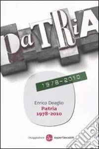 Quantità Limitata Patria 1978-2010