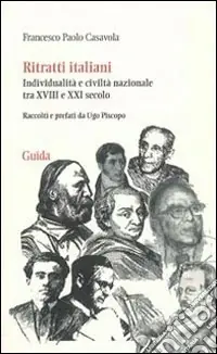 Ritratti italiani. Individualità e civiltà nazionale tra XVIII e XXI secolo Economico