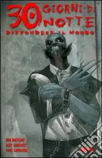 Super Prezzo Trenta giorni di notte. Diffondere il morbo