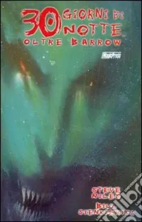 Non Perdere Trenta giorni di notte. Oltre Barrow