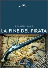 Promozione Esclusiva La Fine del pirata