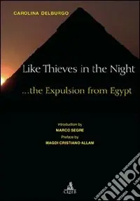 Vendita Finale Like thieves in the night... The expulsion from Egypt