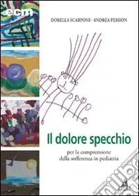 Dolore specchio per la comprensione della sofferenza in pediatria Professionale