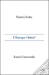 L‘Europa è finita? Quantità Limitata