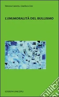 L‘(im)moralità del bullismo Pagamento Sicuro
