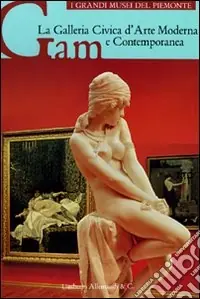 Prezzo Basso La Galleria civica d‘arte moderna e contemporanea GAM. Ediz. illustrata