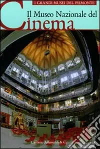 Il Museo nazionale del cinema. Ediz. illustrata Ultimissimo Modello