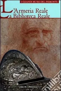 L‘Armeria reale. La Biblioteca reale. Ediz. illustrata Prezzo Ridotto