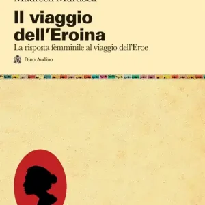 Il Viaggio dell‘eroina Prezzo Scontato