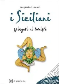 Must-Have I Siciliani spiegati ai turisti