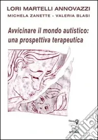 Spedizione Espresso Avvicinare il mondo autistico una prospettiva terapeutica