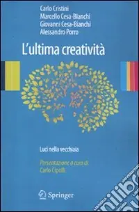 L‘Ultima creatività. Luci nella vecchiaia Prezzo Basso