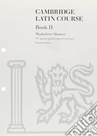 The Cambridge Latin Course. Cambridge School Classics Project. Book 2 Worksheet Masters Super Prezzo