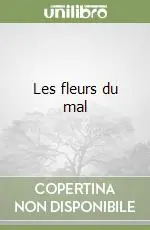 Subito Disponibile Les fleurs du mal