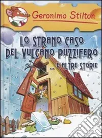 Ordina Subito Lo Strano caso del vulcano puzzifero... e altre storie
