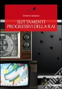 Slittamenti progressivi della Rai Vendita Finale