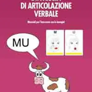 Difficoltà di articolazione verbale. Materiali per l‘intervento con le immagini Novità