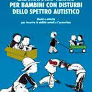 Laboratorio teatro per bambini con autismo. Giochi e attività per favorire le abilità sociali e l‘autostima Super Prezzo