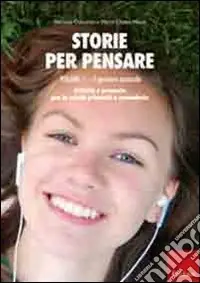 Popolare Storie per pensare. Vol. 1 Il pensiero musicale. Attività e proposte per la scuola primaria e secondaria