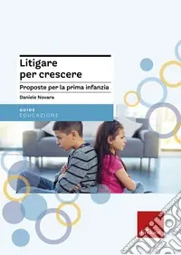 Litigare per crescere. Proposte per la prima infanzia Economico