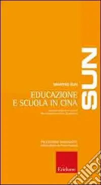 Spedito Oggi Educazione e scuola in Cina