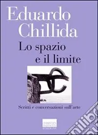 Prezzo Basso Lo Spazio e il limite. Scritti e conversazioni sull‘arte
