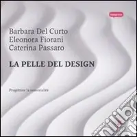 Occasione La Pelle del design. Progettare la sensorialità