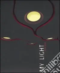 Dean Skira. My light. Ediz. illustrata Offerta Limitata