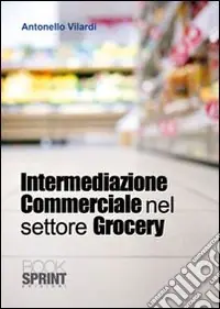 Scelto Dai Clienti Intermediazione commerciale nel settore Grocery