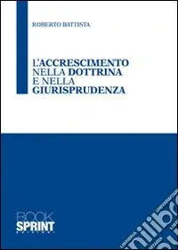 Nuovo Arrivo L‘Accrescimento nella dottrina e nella giurisprudenza