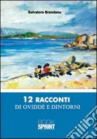 Consegna Rapida Dodici racconti di Oviddè e dintorni