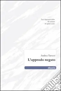 L‘Approdo negato Prezzo Ridotto