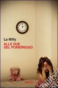 Alle due del pomeriggio Ultime Pezzi