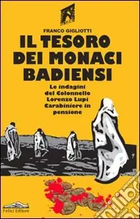 Il Tesoro dei monaci badiensi Compra Oggi Stesso