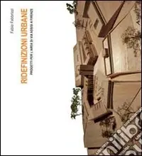 Ridefinizioni urbane. Progetti per l‘area di via Assisi a Firenze Promozione