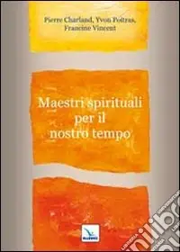 Maestri spirituali per il nostro tempo Pagamento Sicuro