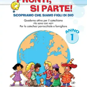 Compra Oggi Stesso Pronti, si parte! Scopriamo che siamo figli di Dio. Quaderno attivo per il catechismo «Io sono con voi». Per la catechesi parrocchiale e familiare. Anno 1