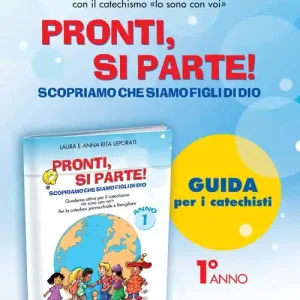 Promozione Pronti, si parte! Scopriamo che siamo figli di Dio. Guida. Per la catechesi parrocchiale e familiare