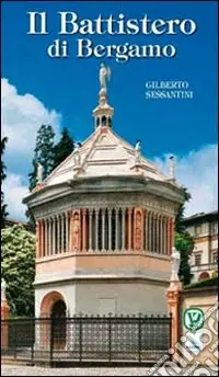 Il Battistero di Bergamo Subito Disponibile